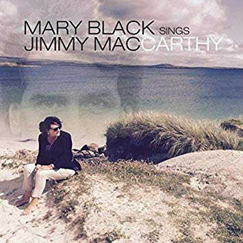 Mary Black - Sings Jimmy MacCarthy - CD