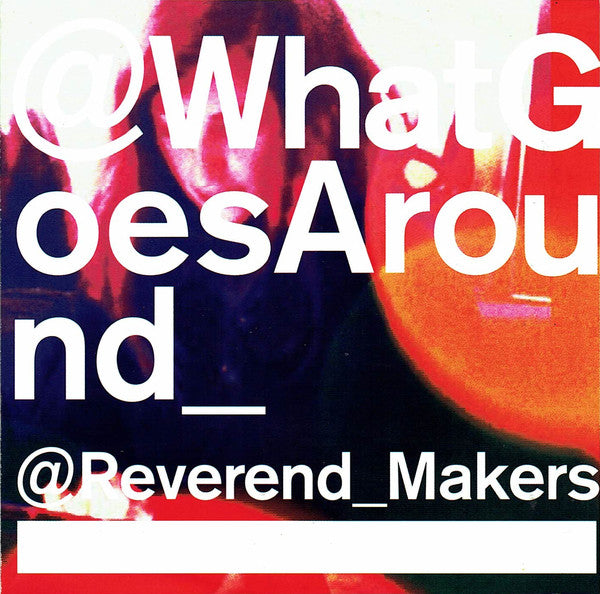 Reverend And The Mak - @What Goes Around - Used CD
