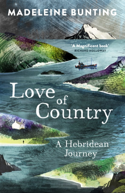 Madeleine Bunting - Love of Country : A Hebridean Journey - Paperback