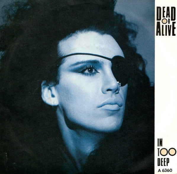 Dead Or Alive - In Too Deep - Used Vinyl Record 7"