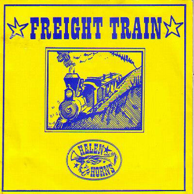 Helen And The Horns - Freight Train / Pioneer Town - Used Vinyl Recor
