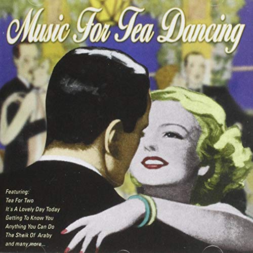 Various Artists - Music for Tea Dancing - CD
