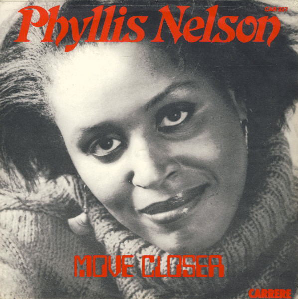 Phyllis Nelson - Move Closer - Used Vinyl Record 7"