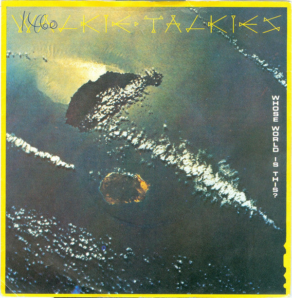 Walkie Talkies - Whose World Is This? - Used Vinyl Record 7"