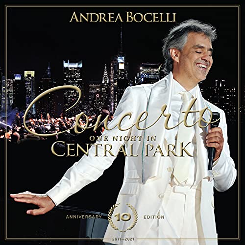 Andrea Bocelli - Concerto: One Night in Central Park - 10th Anniversary