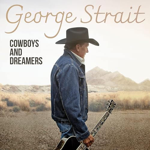 George Strait - Cowboys & Dreamers - CD