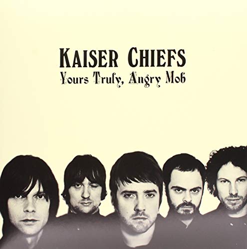 Kaiser Chiefs - Yours Truly, Angry Mob - New Vinyl Record