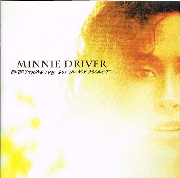 Minnie Driver - Everything I've Got In My Pocket - Used CD