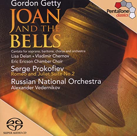 Gordon Getty - : Joan And The Bells; Prokofiev: Romeo & Juliet Suite No.