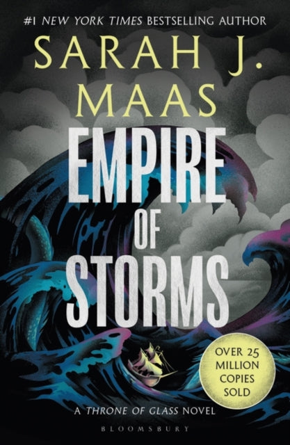 Sarah J. Maas - Empire of Storms : From the # 1 Sunday Times best-sell