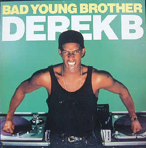 Derek B - Bad Young Brother - Used Vinyl Record 12"