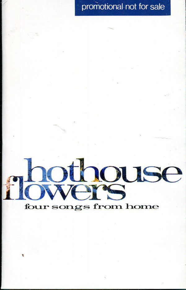 Hothouse Flowers - Four Songs From Home - Used Cassette
