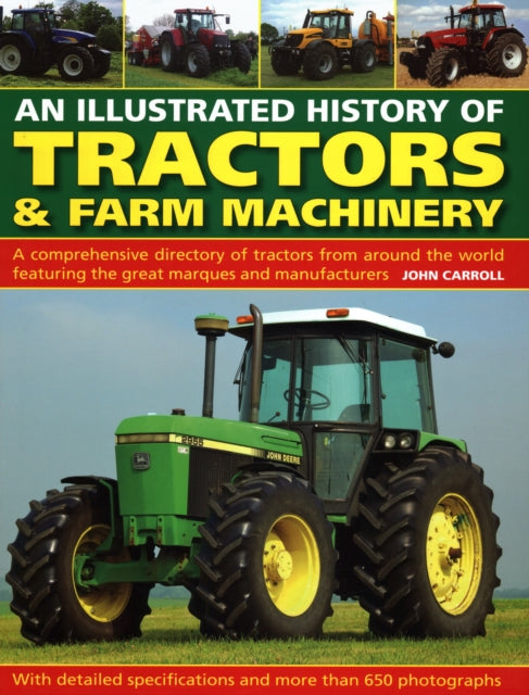 John Carroll - Tractors & Farm Machinery, An Illustrated History of :