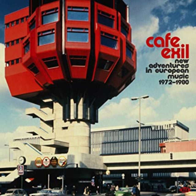 VARIOUS ARTISTS - CAFE EXIL - NEW ADVENTURES IN EUROPEAN MUSIC 1972-19