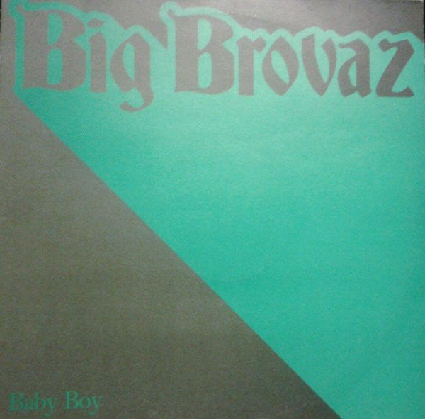 Big Brovaz - Baby Boy - Used Vinyl Record 12"