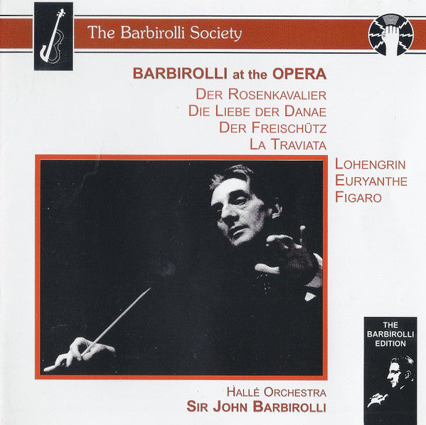Halle Orchestra - Barbirolli At The Opera: Der Rosenkavalier / Die Li