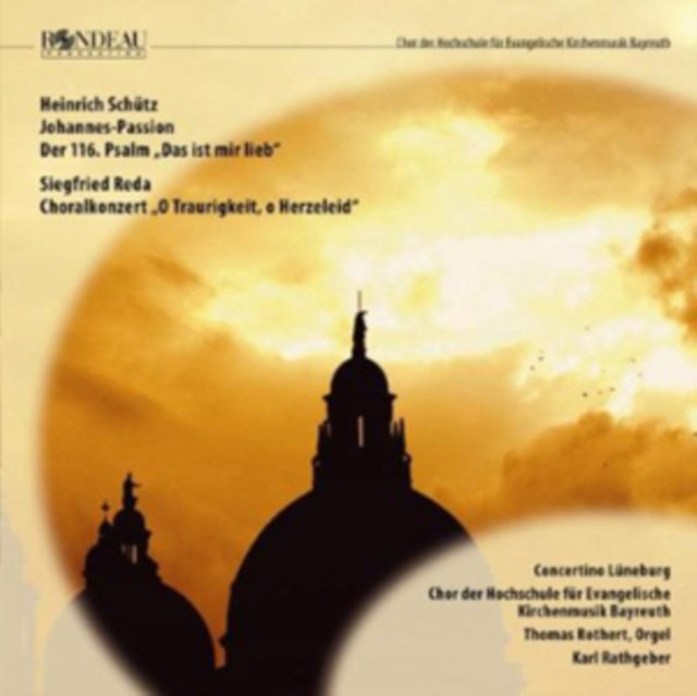 BAYREUTH CHURCH CHOI - SCHUETZ:ST JOHN PASSION - CD