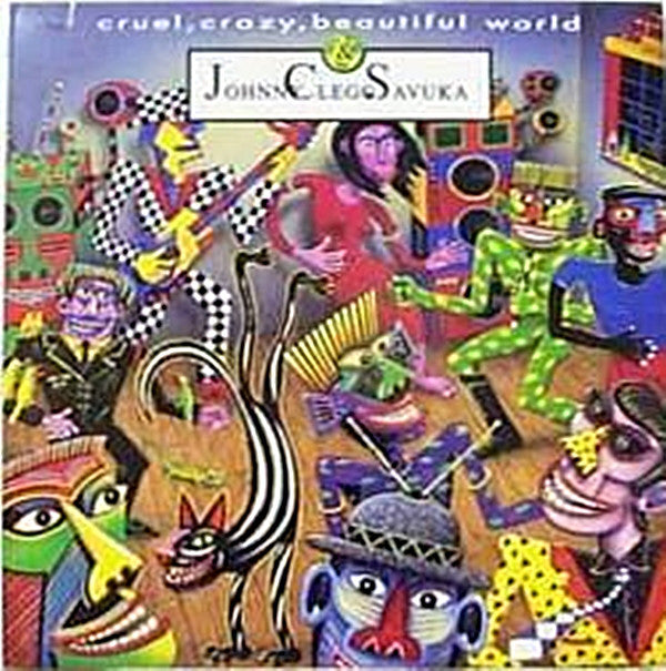 Johnny Clegg & Savuk - Cruel, Crazy, Beautiful World - Used Vinyl Rec