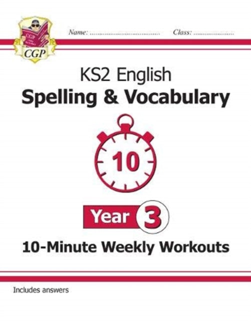 CGP Books - New KS2 English 10-Minute Weekly Workouts: Spelling & Voca