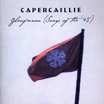 Capercaillie - Glenfinnan (Songs Of The '45) - CD
