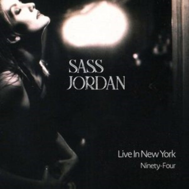 Sass Jordan - Live In New York Ninety-Four LP RELEASE DATE 15/09/23