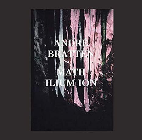 Andre Bratten - Math Ilium Ion - Vinyl Record