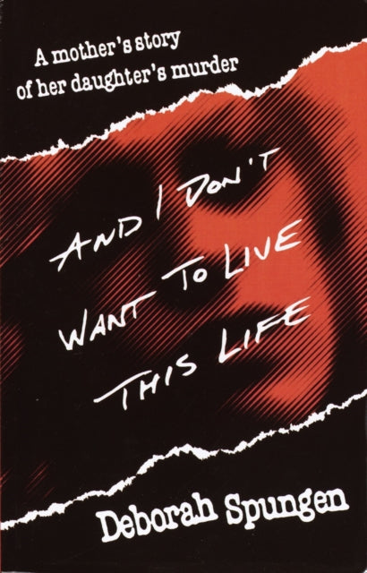 D. Spungeon - And I Don't Want to Live This Life - Paperback