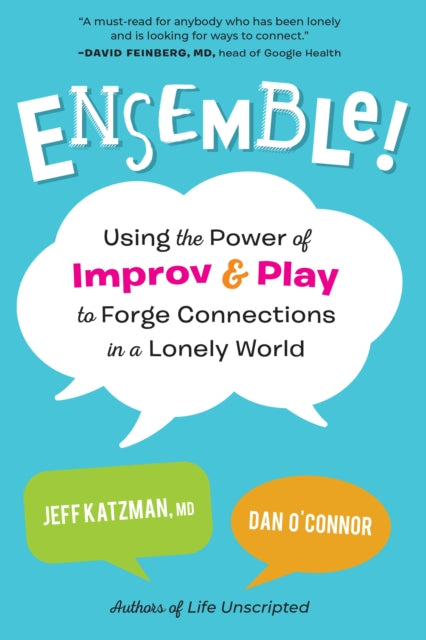 Dan O'Connor - Ensemble! : Using the Power of Improv and Play to F