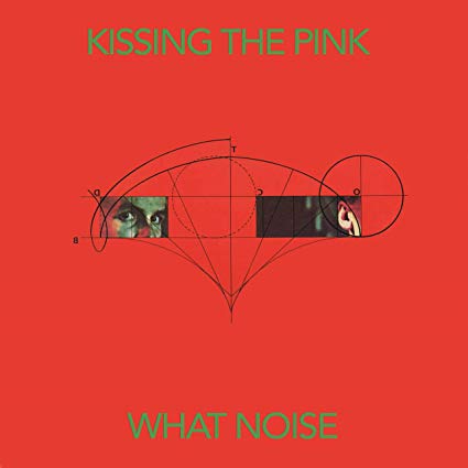 Kissing The Pink - What Noise - CD