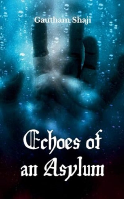 Shaji - Echoes of an Asylum - New paperback or softback