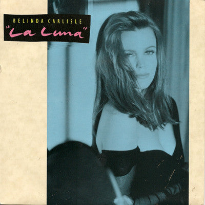 Belinda Carlisle - La Luna - Used Vinyl Record 7"