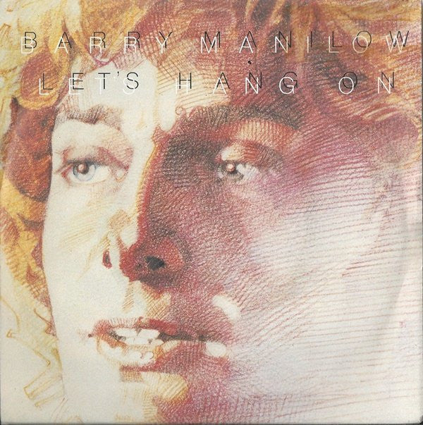 Barry Manilow - Let's Hang On - Used Vinyl Record 7"