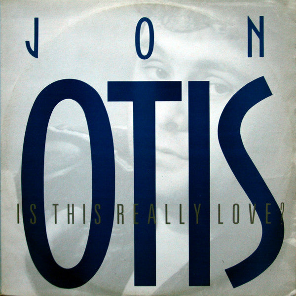 Jon Otis - Is This Really Love? - Used Vinyl Record 12"