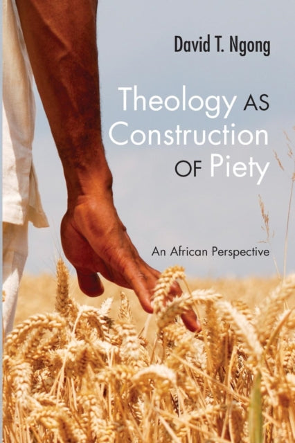Ngong - ology as Construction of Piety An African Perspective - New p