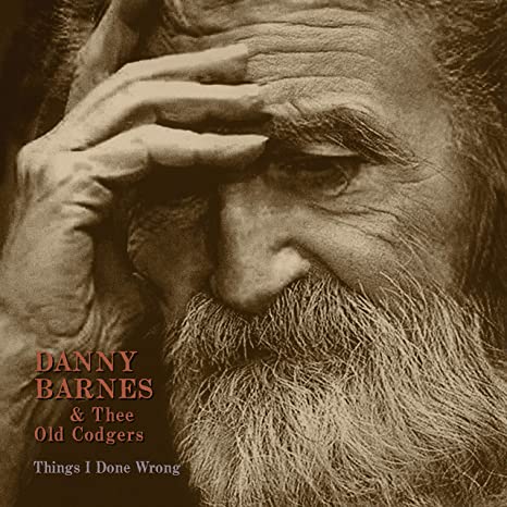 DANNY BARNES & THEE - THINGS I DONE WRONG - Vinyl Record lp