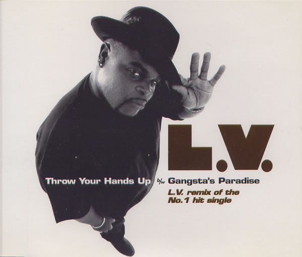 LV - Throw Your Hands Up b/w Gangsta's Paradise (L.V. Remix) - Used C