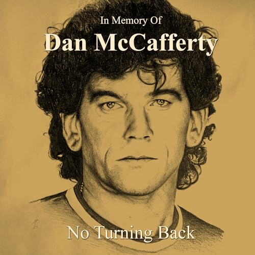 DAN MCCAFFERTY - IN MEMORY OF - NO TURNING BACK - CD