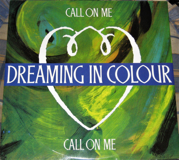 Dreaming In Colour - Call On Me - Used Vinyl Record 12"