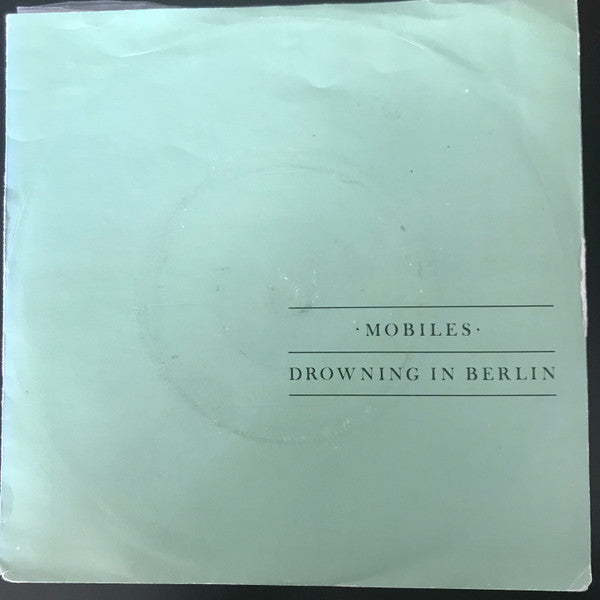 Mobiles - Drowning In Berlin - Used Vinyl Record 7"