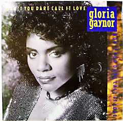 Gloria Gaynor - Don't You Dare Call It Love - Used Vinyl Record 12"