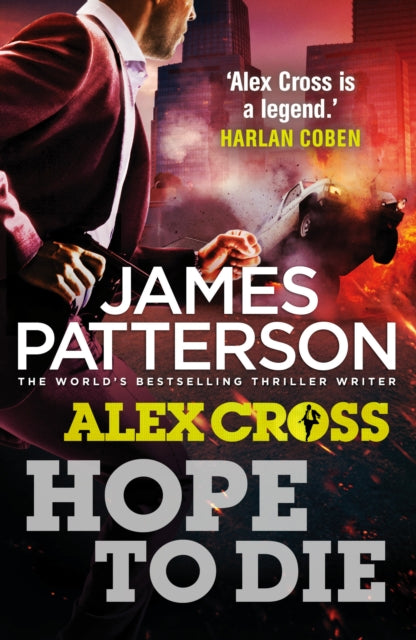 James Patterson - Hope to Die : (Alex Cross 22) - Paperback
