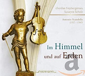 CHORDAE FREYBERGENSE - SCANDELLO IM HIMMEL - CD