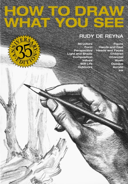 Rudy De Reyna - How To Draw What You See - Paperback