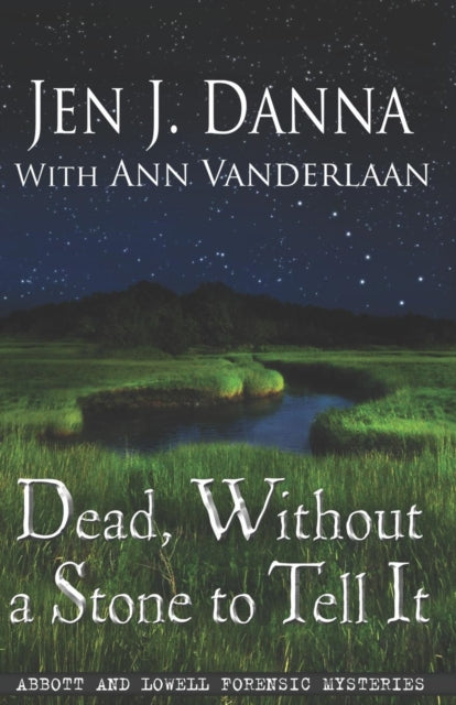 Vanderlaan - Dead, Without a Stone to Tell It Abbott and Lowell Foren