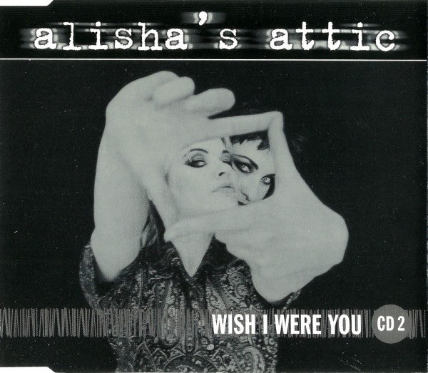 Alisha's Attic - Wish I Were You - Used CD