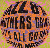 Jazz & The Brothers - (Let's All Go Back) Disco Nights - Used Vinyl R