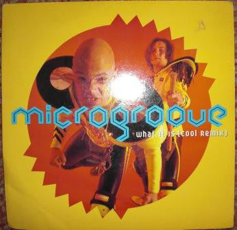 Microgroove - What It Is (Cool Remix) - Used Vinyl Record 7"