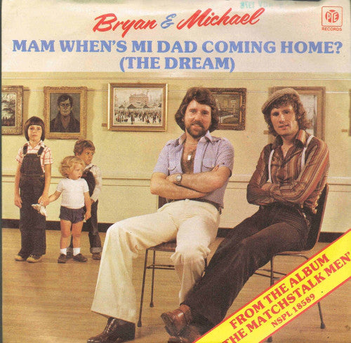 Brian & Michael - Mam When's Mi Dad Coming Home? (The Dream) - Used V