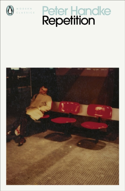 Peter Handke - Repetition - New Paperback