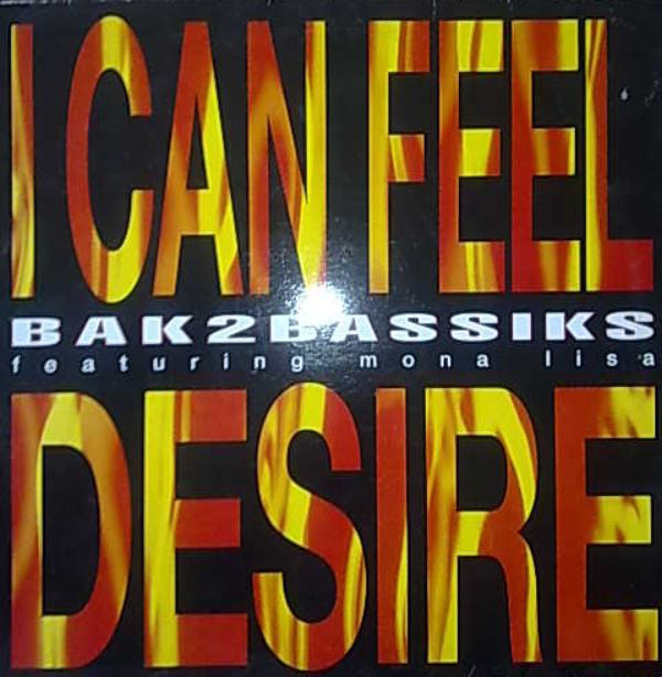 Bak2bassiks - I Can Feel Desire - Used Vinyl Record 12"